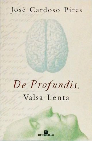 De Profundis, Valsa Lenta