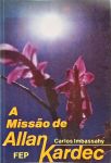 A Missão De Allan Kardec