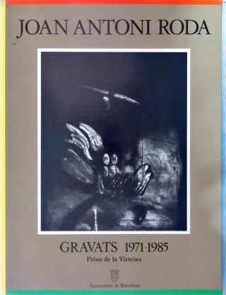 Joan Antoni Roda - Gravats 1971-1985