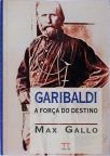 Garibaldi - A Força Do Destino