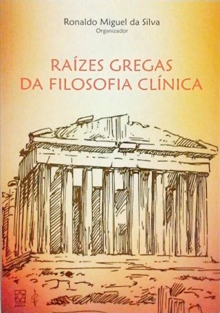 Raízes Gregas Da Filosofia Clínica