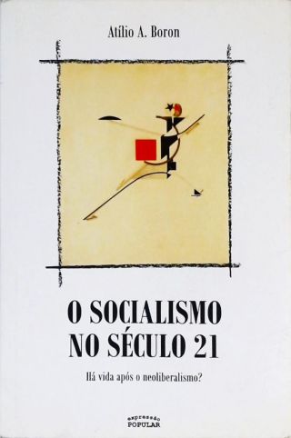 O Socialismo No Século 21