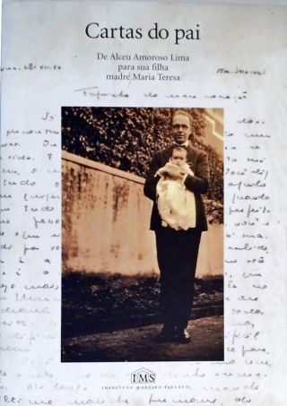 Cartas Do Pai - De Alceu Amoroso Lima Para Sua Filha Madre Teresa