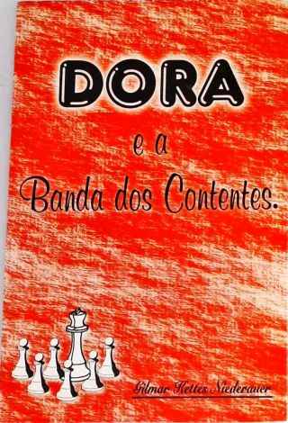 Dora E A Banda Dos Contentes