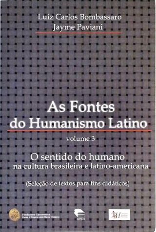 As Fontes Do Humanismo Latino - Vol. 3