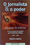 O Jornalista E O Poder - de antes da internet