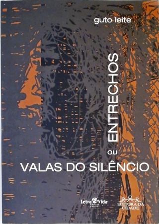 Entrechos Ou Valas Do Silêncio