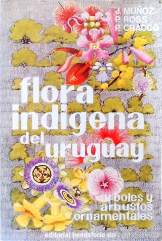 Flora Indi?gena Del Uruguay