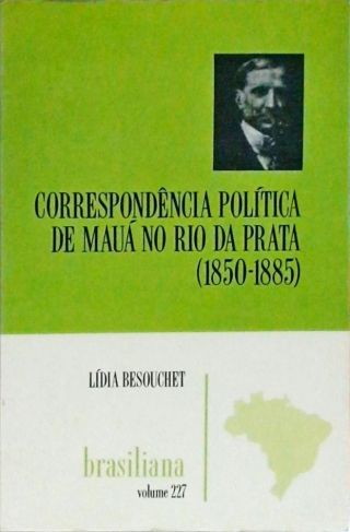 Correspondência política de mauá no rio da prata 1850-1885