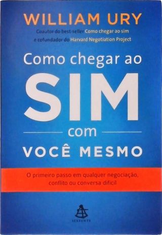 Como Chegar Ao Sim Com Você Mesmo