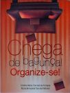 Chega De Bagunça! Organize-se!