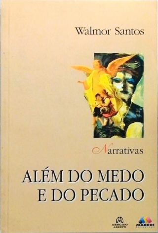 Além Do Medo E Do Pecado