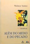 Além Do Medo E Do Pecado