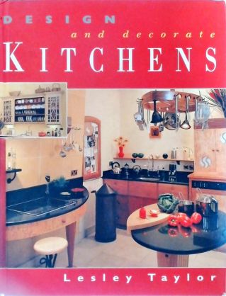 Design And Decorate Kitchens