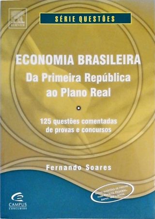 Economia Brasileira - Da Primeira República Ao Plano Real