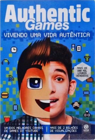 Authentic Games - Vivendo Uma Vida Autêntica