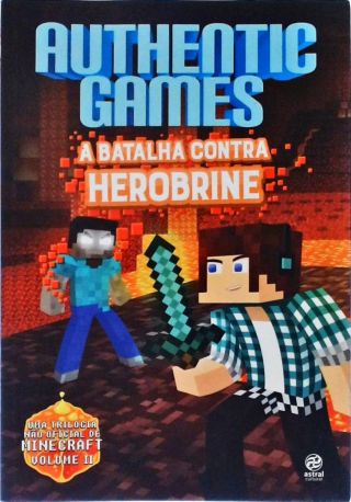 Authenticgames - A Batalha Contra Herobrine