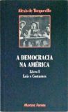 A Democracia Na América - Volume 1