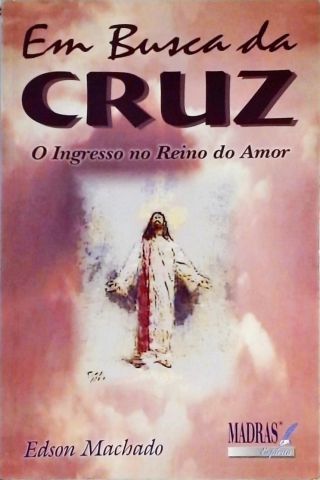 Em Busca Da Cruz