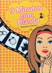 9 Minutos Com Blanda