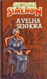 A Velha Senhora - Um Caso Do Comissário Maigret