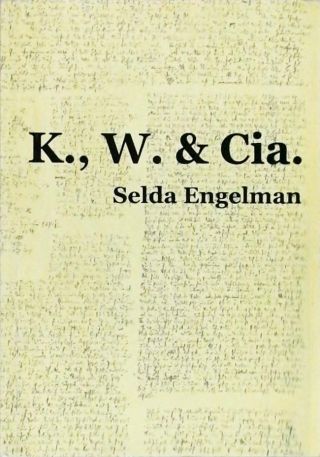 K., W. E Cia.