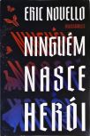 Ninguém Nasce Herói