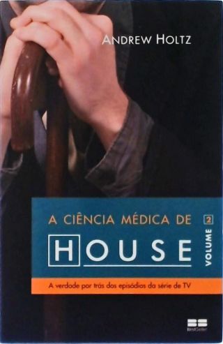 A ciência médica de House (Vol. 2)