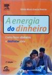 A Energia Do Dinheiro