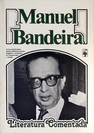 Literatura Comentada - Manuel Bandeira