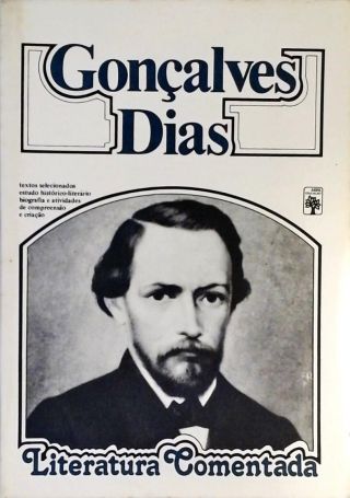 Gonçalves Dias - Literatura Comentada