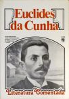 Euclides Da Cunha - Literatura Comentada