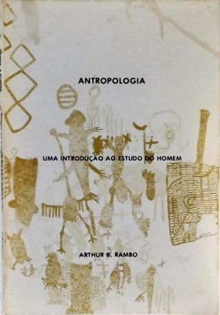 Antropologia - Uma Introdução Ao Estudo Do Homem