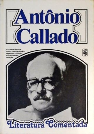 Literatura Comentada - Antônio Callado