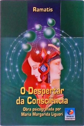 O Despertar Da Consciência