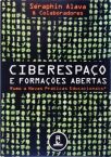 Ciberespaco E Formacoes Abertas