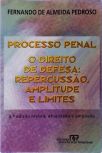 Processo Penal - O Direito De Defesa