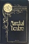 A Vida Dos Grandes Brasileiros - Marechal Deodoro