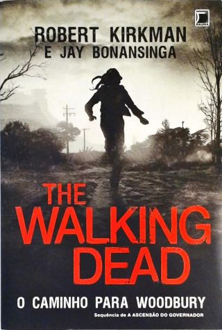 The Walking Dead - O Caminho Para Woodbury - Vol. 2