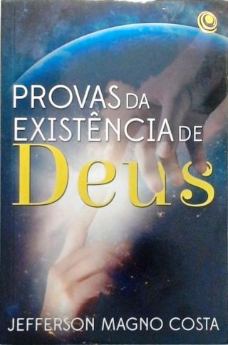 Provas Da Existência De Deus