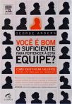 Você É Bom O Suficiente Para Pertencer À Esta Equipe?