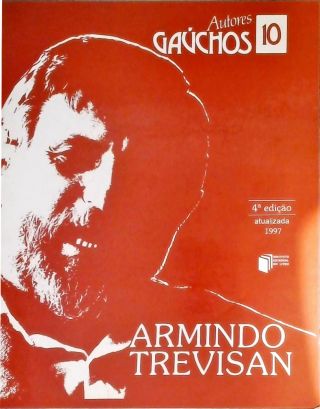 Autores Gaúchos - Armindo Trevisan