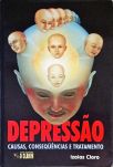 Depressão - Causas, Consequências E Tratamento