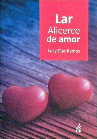 Lar - alicerce de amor