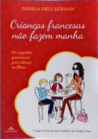 Crianças Francesas Não Fazem Manha