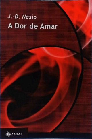A Dor De Amar