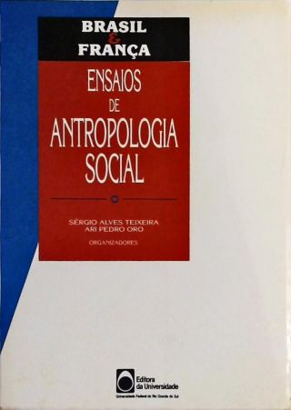 Brasil E França - Ensaios De Antropologia Social