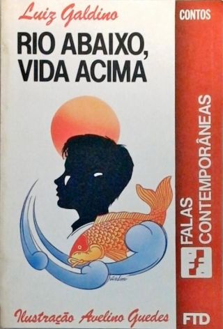 Rio Abaixo, Vida Acima