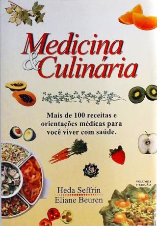 Medicina E Culinária - Vol. 1