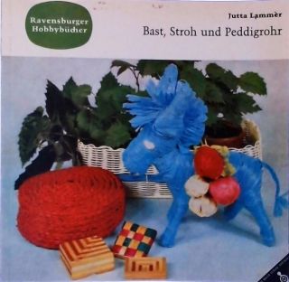 Bast, Stroh Und Peddigrohr